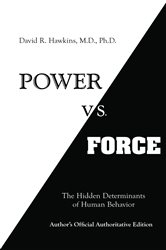 Book cover: Power vs. Force, by David R. Hawkins (preview)