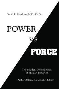 Book cover: Power vs. Force, by David R. Hawkins (preview)
