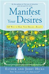 Book cover: Manifest Your Desires, by Esther Hicks (preview)