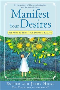 Book cover: Manifest Your Desires, by Esther Hicks (preview)