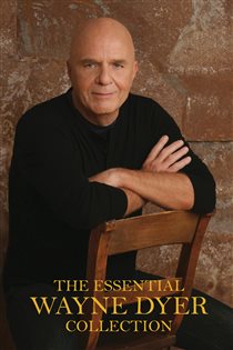 Book cover: The Essential Wayne Dyer Collection, by Wayne W. Dyer (preview)
