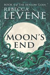 Book cover: Moon's End, by Rebecca Levene (preview)