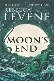 Book cover: Moon's End, by Rebecca Levene (preview)