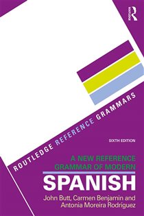 Book cover: A New Reference Grammar of Modern Spanish, by John Butt (preview)