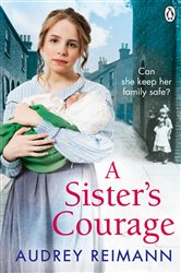 Book cover: A Sister’s Courage, by Audrey Reimann (preview)
