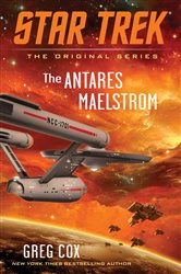 Book cover: The Antares Maelstrom, by Greg Cox (preview)