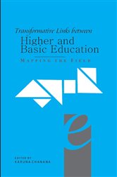 Transformative Links Between Higher and Basic Education: Mapping the Field
