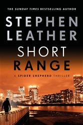 Book cover: Short Range (Book 16 of The Spider Shepherd Thrillers) by Stephen Leather (preview)