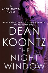 Book cover: The Night Window (Book 5 of Jane Hawk) by Dean Koontz (preview)