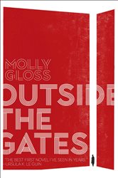 Book cover: Outside the Gates, by Molly Gloss (preview)