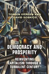 Book cover: Democracy and Prosperity, by Torben Iversen (preview)