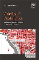 Varieties of Capital Cities: The Competitiveness Challenge for Secondary Capitals