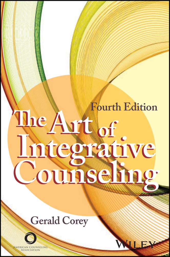 The Art of Integrative Counseling (4th ed.) by Gerald Corey (ebook)