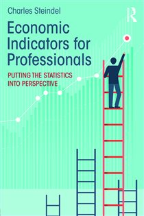 Book cover: Economic Indicators for Professionals, by Charles Steindel (preview)