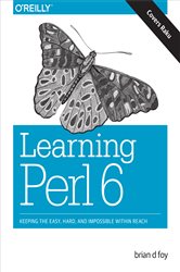 Book cover: Learning Perl 6, by brian d foy (preview)