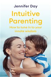 Book cover: Intuitive Parenting, by Jennifer Day (preview)