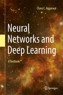 Book cover: Neural Networks and Deep Learning, by Charu C. Aggarwal (preview)