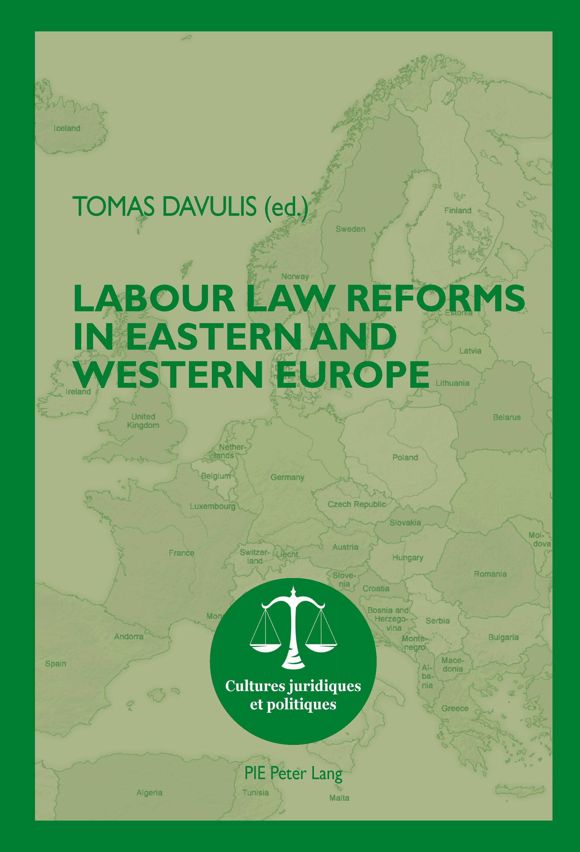 Labour Law Reforms in Eastern and Western Europe