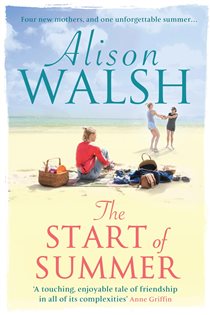 Book cover: The Start of Summer, by Alison Walsh (preview)