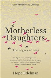 Book cover: Motherless Daughters, by Hope Edelman (preview)