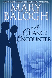 Book cover: A Chance Encounter, by Mary Balogh (preview)