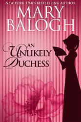 Book cover: An Unlikely Duchess, by Mary Balogh (preview)