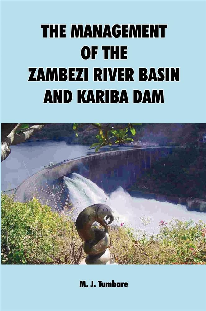 The Management Of The Zambezi River Basin And Kariba Dam 7974