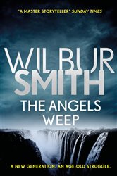 Book cover: The Angels Weep (Book 3 of Ballantyne Series) by Wilbur Smith (preview)