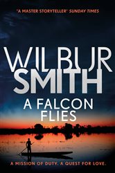 Book cover: A Falcon Flies (Book 1 of Ballantyne Series) by Wilbur Smith (preview)