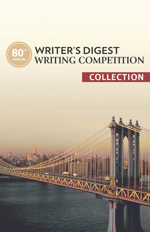 80th Annual Writer's Digest Writing Competition Collection