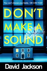 Book cover: Don't Make a Sound, by David Jackson (preview)