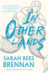 Book cover: In Other Lands, by Sarah Rees Brennan (preview)