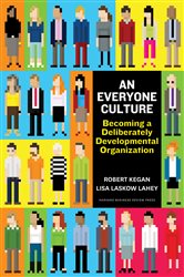 Book cover: An Everyone Culture, by Robert Kegan (preview)