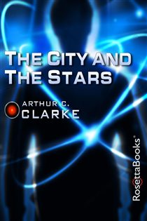 Book cover: The City and the Stars, by Arthur C. Clarke (preview)