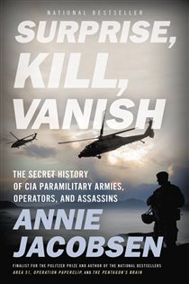 Book cover: Surprise, Kill, Vanish, by Annie Jacobsen (preview)