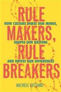 Book cover: Rule Makers, Rule Breakers, by Michele J. Gelfand (preview)