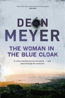 Book cover: The Woman in the Blue Cloak, by Deon Meyer (preview)