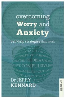 Book cover: Overcoming Worry and Anxiety, by Jerry Kennard (preview)