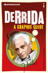 Introducing Derrida: A Graphic Guide