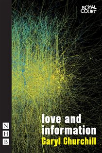 Book cover: Love and Information (Book 0 of NHB Modern Plays) by Caryl Churchill (preview)