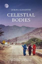 Celestial Bodies: Winner of the 2019 Man Booker International Prize