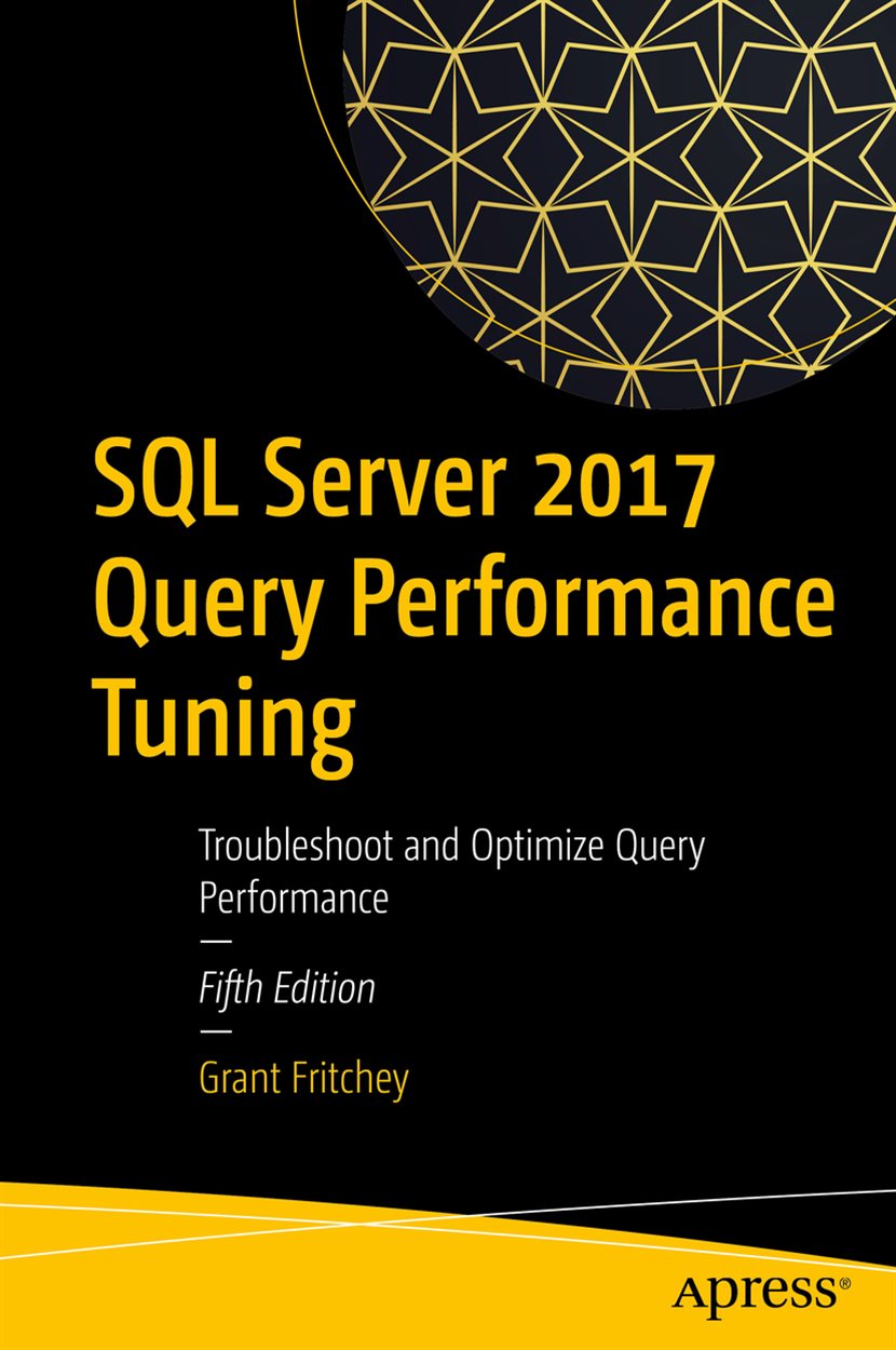 SQL Server 2017 Query Performance Tuning (5th ed.)