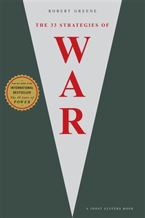 Book cover: The 33 Strategies Of War (Book 1 of The Modern Machiavellian Robert Greene) by Robert Greene (preview)