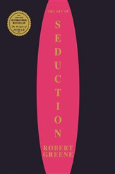 Book cover: The Art Of Seduction (Book 1 of The Modern Machiavellian Robert Greene) by Robert Greene (preview)