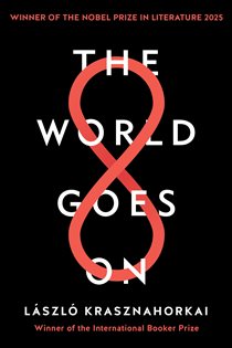 Book cover: The World Goes On, by László Krasznahorkai (preview)