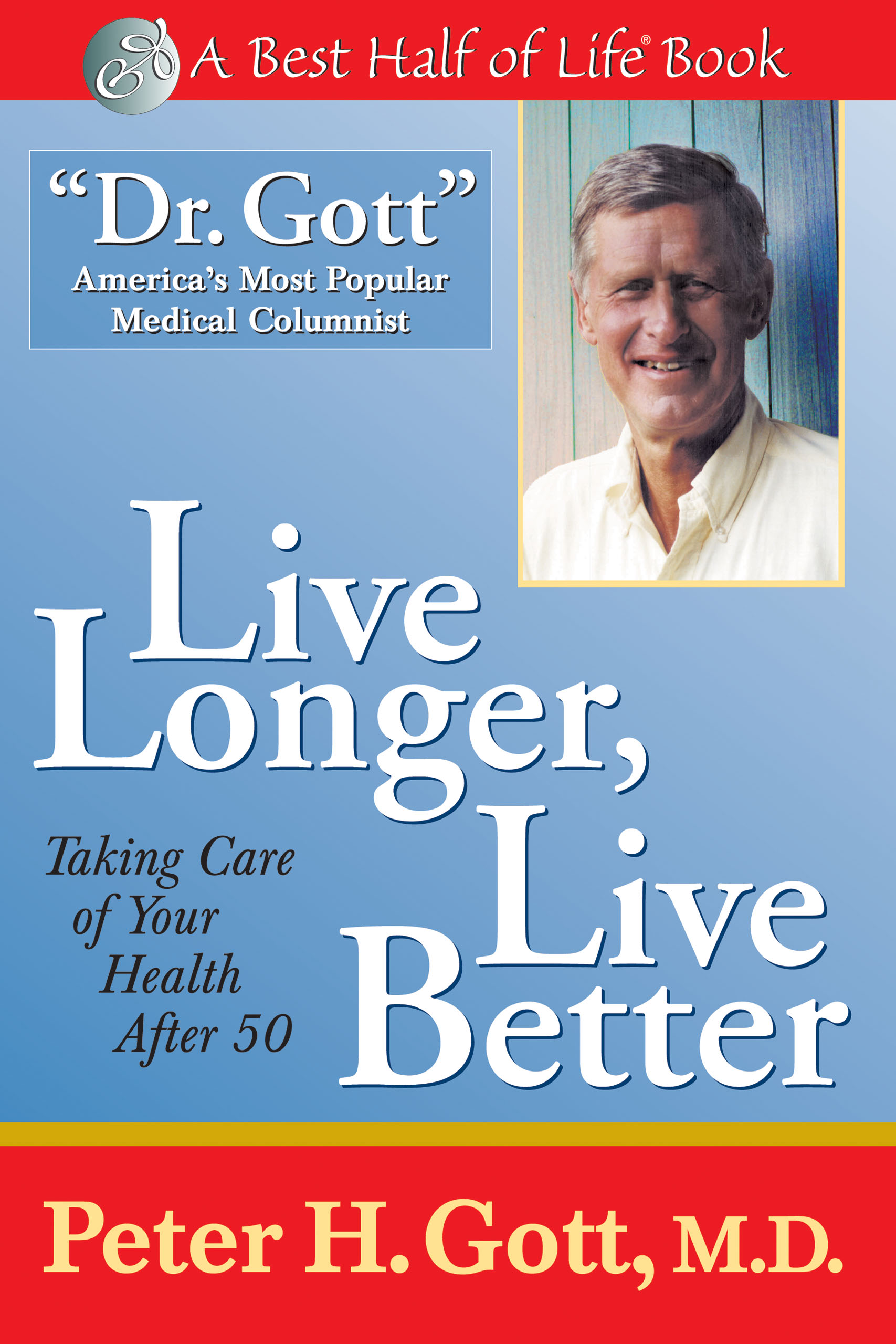 Live Longer, Live Better - <10