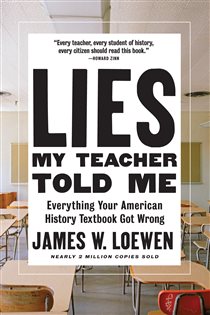 Book cover: Lies My Teacher Told Me, by James W. Loewen (preview)