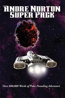 Book cover: Andre Norton Super Pack (Book 11 of Positronic Super Pack Series) by Andre Norton (preview)