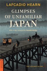 Glimpses of Unfamiliar Japan