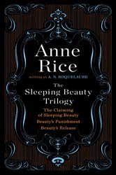 Book cover: The Sleeping Beauty Trilogy, by A. N. Roquelaure (preview)